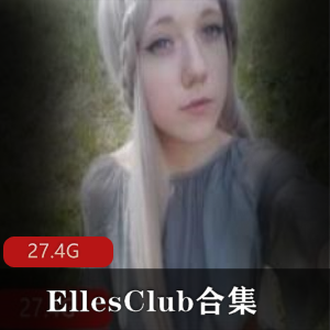 精彩27.4G视频P站女神EllesClub百变小樱日系风格妹子身材磁力